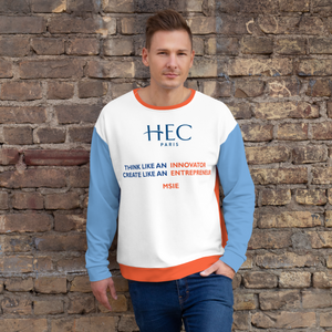 HEC Paris MSIE "THINK LIKE AN INNOVATOR CREATE LIKE AN ENTREPRENEUR" Unisex Sweatshirt