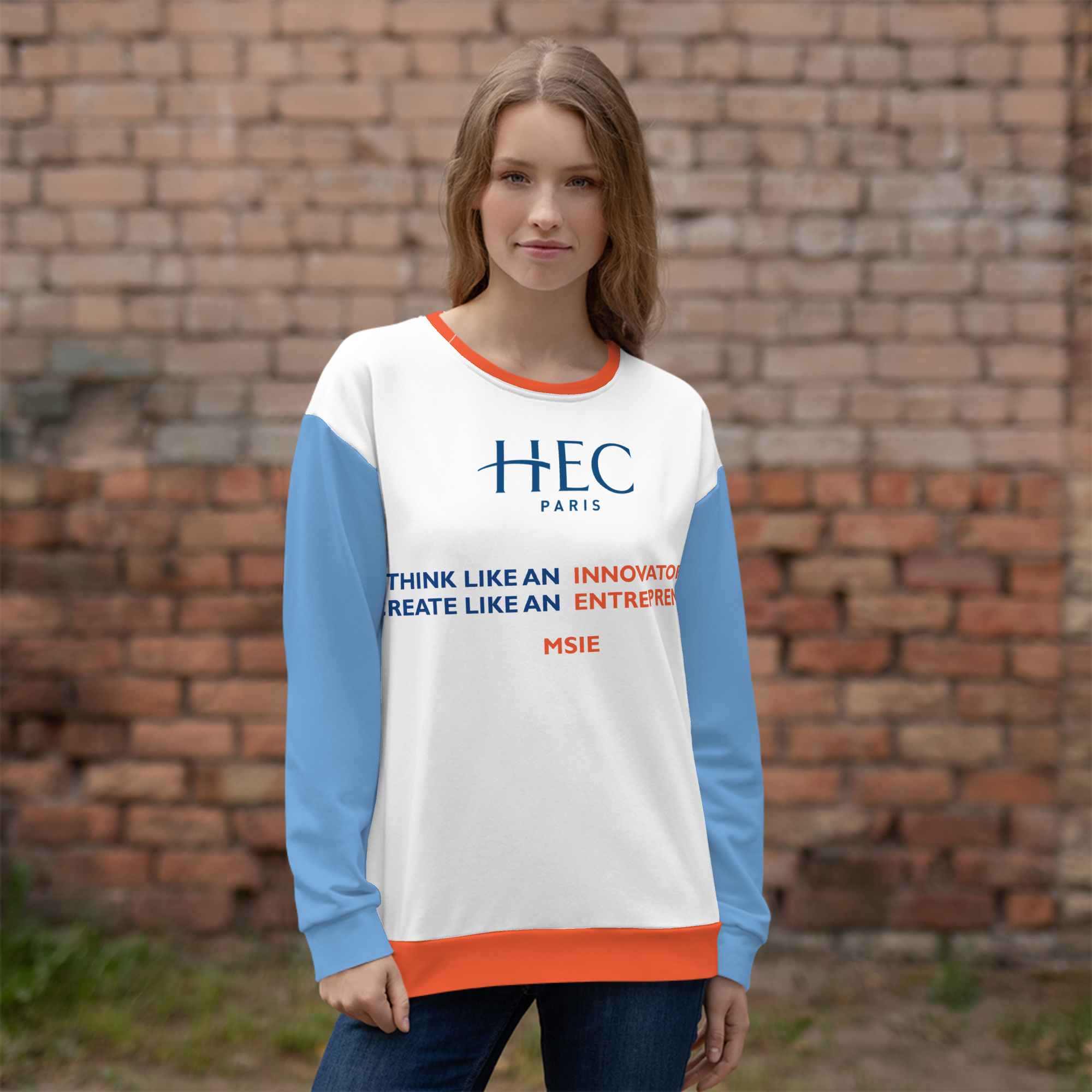 HEC Paris MSIE "THINK LIKE AN INNOVATOR CREATE LIKE AN ENTREPRENEUR" Unisex Sweatshirt